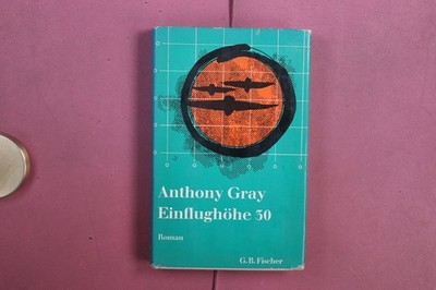 393710 Anthony Gray EINFLUGHÖHE 30 G.B. Fischer HC