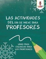 Coloring Bandit | Las Actividades Del DíA De Nieve Para Profesores | Taschenbuch