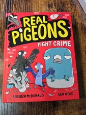 Real Pigeons Fight Crime By Andrew McDonald & Ben Wood Hardcover Book 1 