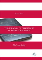 The Paradox Of Citizenship In American Politics Ideals And Reality Mehnaaz Momen