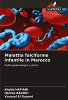 Khalid Hafiani (U. A.) | Malattia Falciforme Infantile In Marocco | Taschenbuch