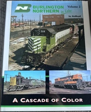 Burlington Northern In Color Volume 2 A Cascade of Color by Jim Boyd HC Exc