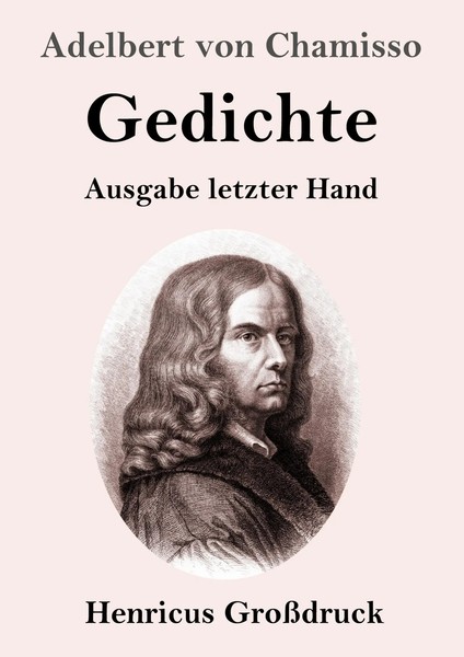 Gedichte (GroßDruck) Ausgabe Letzter Hand Adelbert Von Chamisso Taschenbuch 2019-image