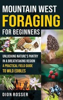 Dion Rosser | Mountain West Foraging For Beginners | Buch | Englisch (2024)