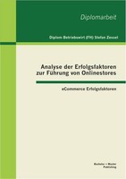 Analyse Der Erfolgsfaktoren Zur FüHrung Von Onlinestores: Ecommerce Erfolgsfakto