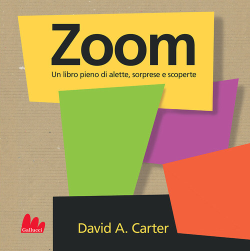 ZOOM. LIBRO POP-UP. EDIZ. A COLORI CARTER DAVID A