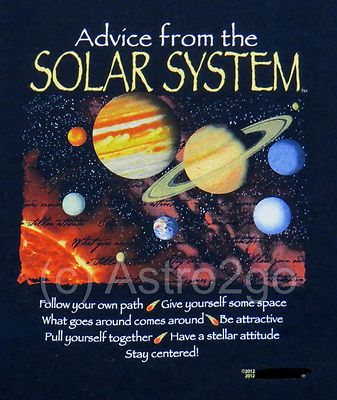 ADVICE FROM THE SOLAR SYSTEM-Astronomy Space Planets Science T Shirt S-2XL NEW!