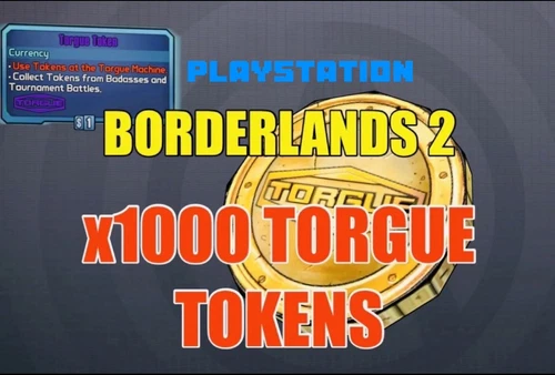 Borderlands 2 Max 1000 Torgue Tokens for Torgue Guns + Items! PlayStation 4/5