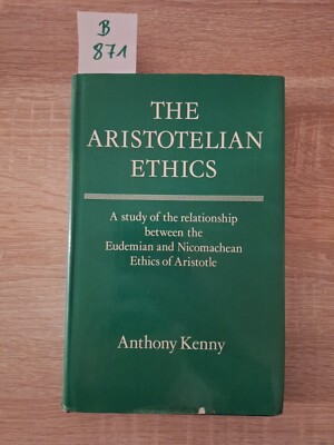 The Aristotelian Ethics: A Study of the Relationship Between the Eudemian 1978