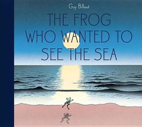 Der Frosch, der das Meer sehen wollte von Guy Billout (englisch) Hardcover-Buch - Bild 1 von 1