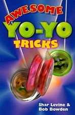 Awesome Yo-Yo Tricks Paperback Robert, Levine, Shar Bowden