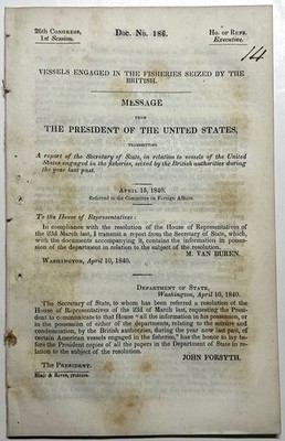 1840 VAN BUREN FISHERIES SEIZED BRITISH NOVA SCOTIA MAINE US TREATY DOCUMENT LAW