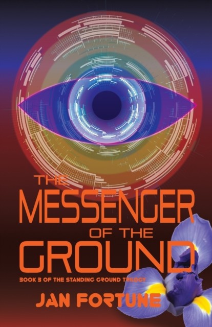 Messenger of the Ground: Book Three of The Standing by Jan Fortune (PB 2023) - Image 3
