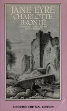 Jane Eyre: Authoritative Text, Backgrounds, Criticism (Norton Critical Editions)