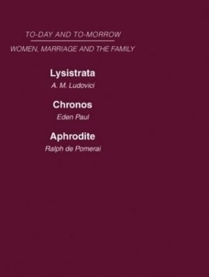 A.M. Ludovici Eden Pau Today & Tomorrow Vol 4 Women, Mar (Hardback) (UK IMPORT)