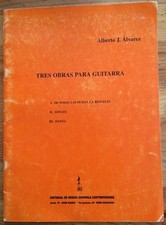 Tres Obras Para Guitarra Alberto Alvarez 1999 Editorial de Musica Espanola