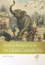 Animal Resistance in the Global Capitalist Era, Sa