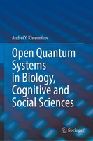 Open Quantum Systems In Biology, Cognitive And Social Sciences Andrei Y. Khrenni