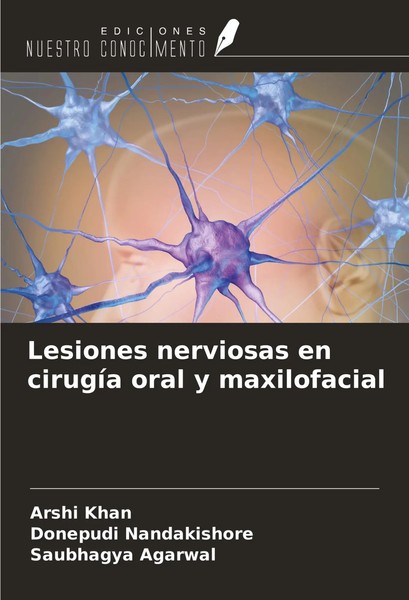 Arshi Khan (U. A.) | Lesiones Nerviosas En CirugíA Oral Y Maxilofacial | Buch-image