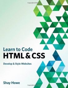 Beginners Guide to HTML and CSS, A: Develop and Style W... | Buch | Zustand gut