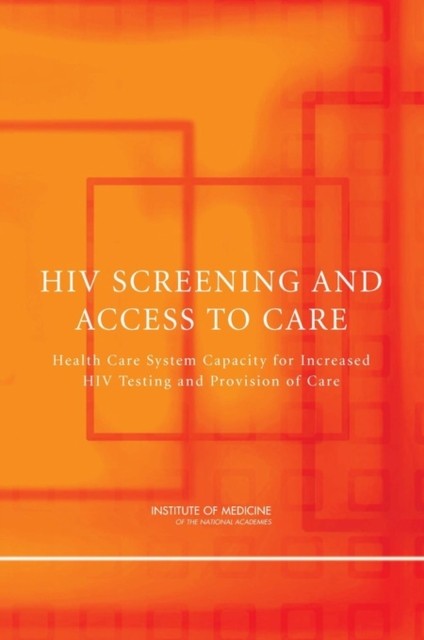 Hiv Screening And Access To Care
