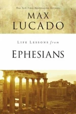 Life Lessons from Ephesians: Where You Belong by Lucado, Max