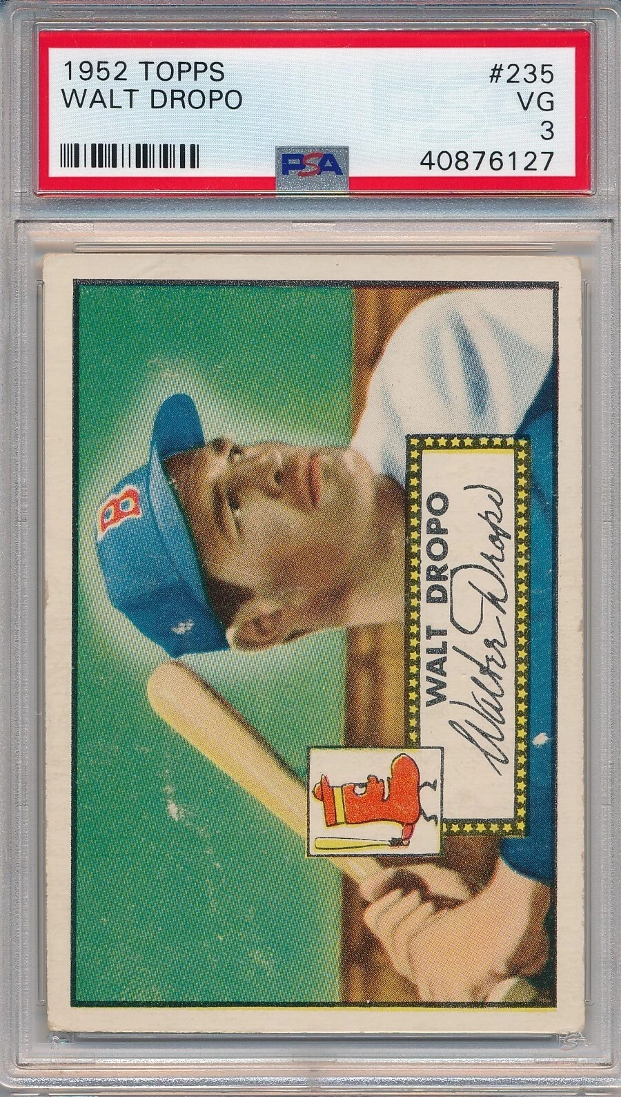 1952 TOPPS #235 WALT DROPO - PSA 3 VG (SVSC) *SET BREAK*