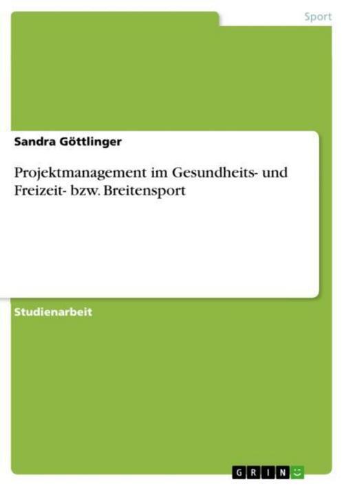 Projektmanagement Gesundheits- Und Freizeit- Bzw. Breitensport Sandra