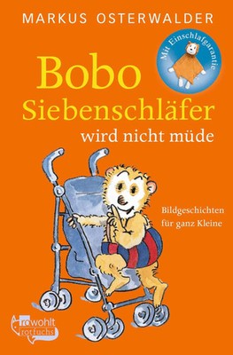 Bobo Siebenschläfer wird nicht müde | Markus Osterwalder | Taschenbuch | 128 S.