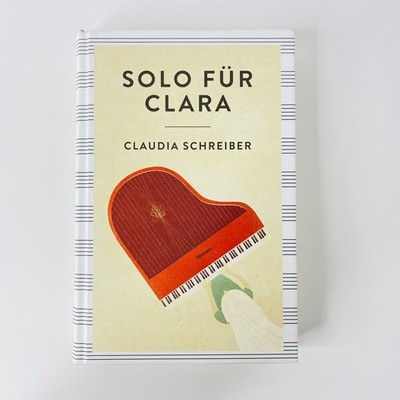 Solo für Clara von Claudia Schreiber 2016 Roman | Zustand SEHR GUT