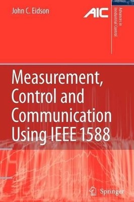 Messen, Steuern und Kommunikation mit IEEE 1588 - 97818499651