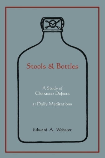 Edward A Webster Stools and Bottles (Tascabile)