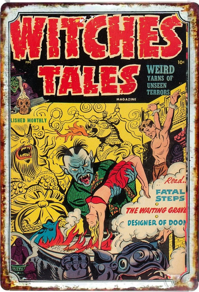 A reproduction 1930s Weird Witches Tales pulp horror comic cover on a metal tin sign — visually arresting retro art that looks like it was rescued from a carnival sideshow.