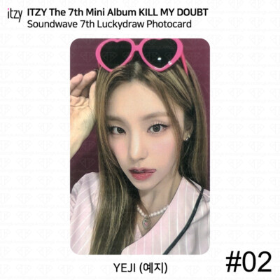 ITZY KILL MY DOUBT Soundwave 7th Lucky Draw Photocard Benefit