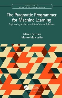 The Pragmatic Programmer for Machine Learning - 9780367263508