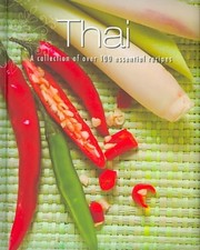 THAI: A COLLECTION OF OVER 100 ESSENTIAL RECIPES By Parragon Books Ltd. NEW