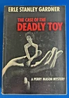 The Case of the Deadly Toy by Erle Stanley Gardner 1959 Perry Mason HC/DJ
