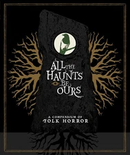 All the Haunts Be Ours: A Compendium of Folk Horror [New Blu-ray] With CD, Box