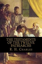 The Testaments of the Twelve Patriarchs Paperback – June 25, 2018 
