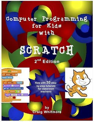 Computer Programming for Kids with Scratch by Craig Whitmore (Paperback ...
