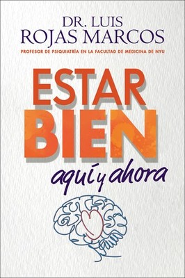 Feel Better  Estar Bien (Spanish Edition): Aqu? Y Ahora