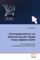 Vertragsgestaltung Zur Optimierung Der Supply Chain Digitaler GüTer Fabian Gremm