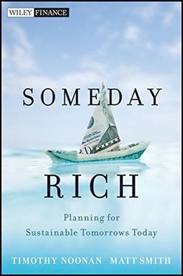 Someday Rich: Planning for Sustainable Tomorrows Today (Wiley Fi