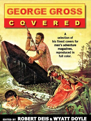 GEORGE GROSS: COVERED deluxe hardcover edition of a new men's pulp mag art book
