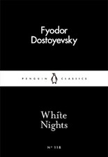 Fyodor Dostoyevsky White Nights (Paperback) P...