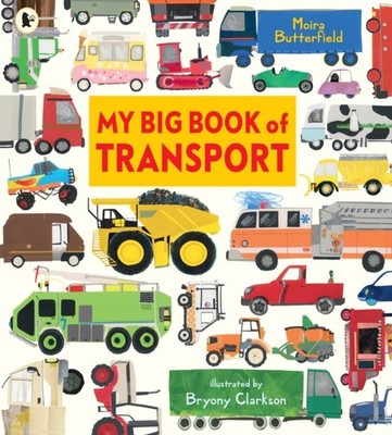 MY BIG BOOK OF TRANSPORT by BUTTERFIELD, MOIRA Paperback Self Help Business
