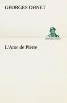 Georges Ohnet | L'Ame de Pierre | Taschenbuch | Französisch (2012) | 196 S.