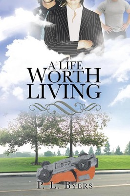 A Life Worth Living | P. L. Byers | Taschenbuch | Kartoniert / Broschiert | 2015