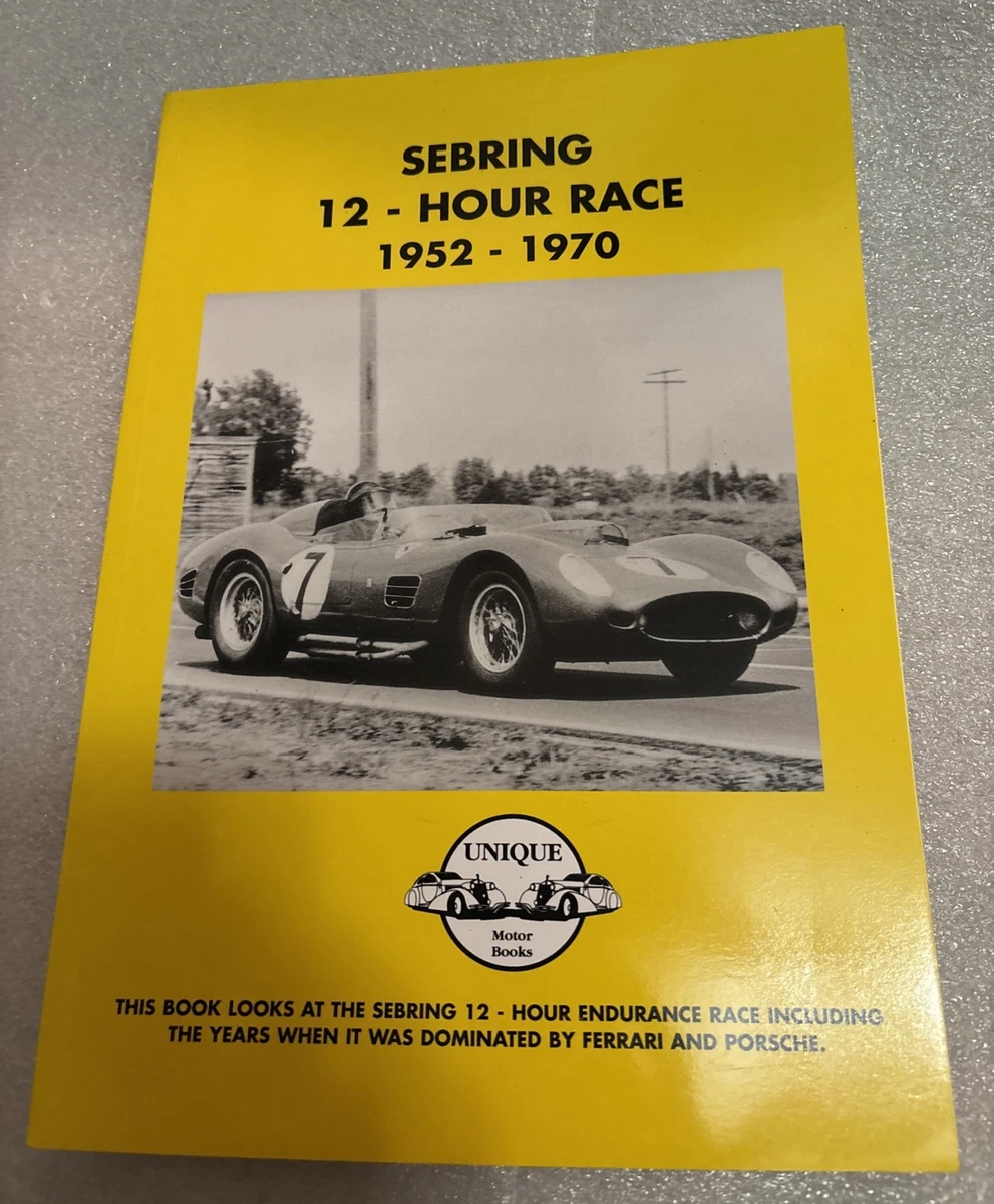 Sebring 12- Hour Race 1950-1970 (rare Paperback) UK Import | eBay