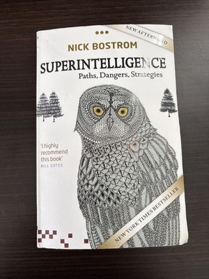Superintelligence: Paths, Dangers, Strategies by Nick Bostrom- Paperback